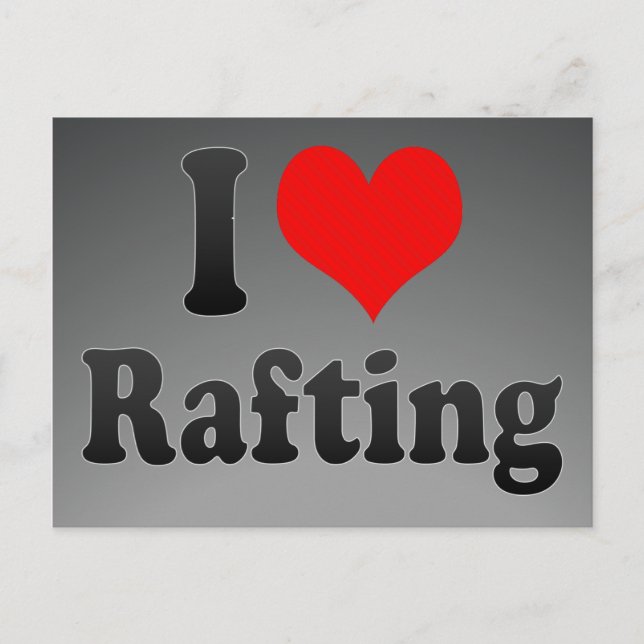 I love Rafting Postcard (Front)