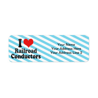 I Love Railroad Conductors