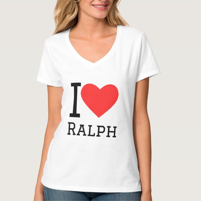I love Ralph  T-Shirt (Front)