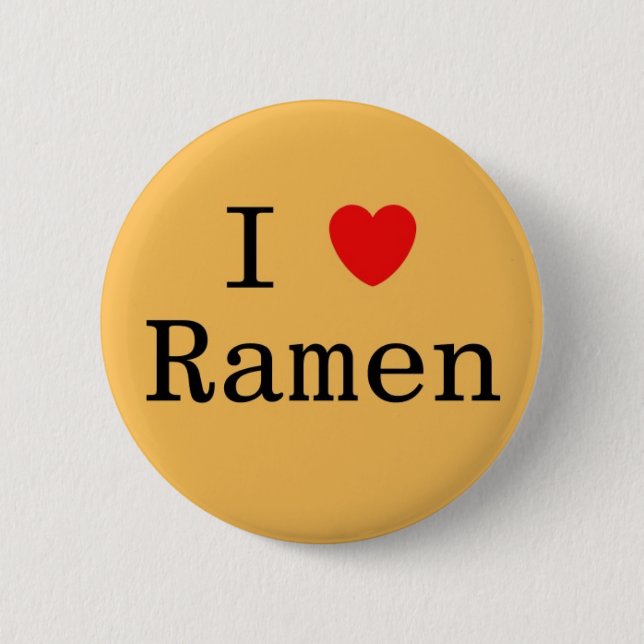 I Love Ramen 6 Cm Round Badge (Front)