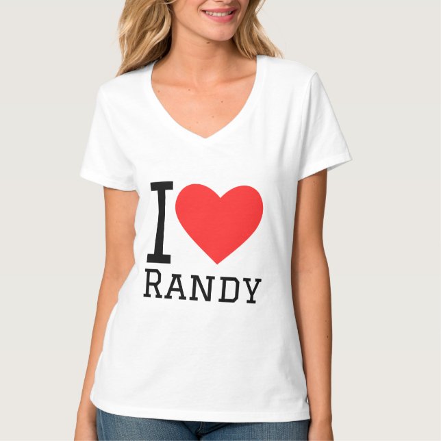 I love randy T-Shirt (Front)