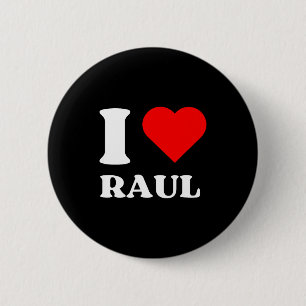 I Love Raul I Heart Raul Name Y2k Valentines Day 6 Cm Round Badge
