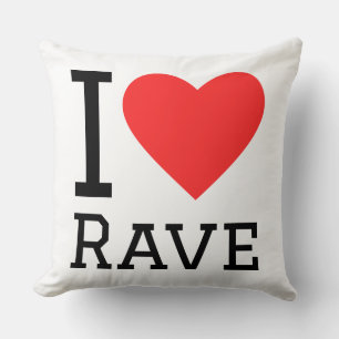 I love rave cushion