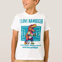 I love rawrccer 24/7 soccer player