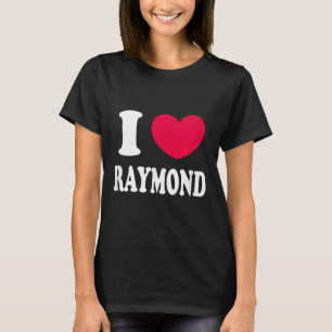 I Love Raymond T-Shirt