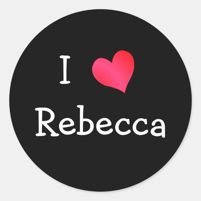 I Love Rebecca Classic Round Sticker (Front)