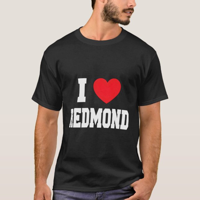 I Love Redmond T-Shirt (Front)