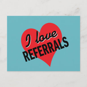 I love referrals with heart postcard