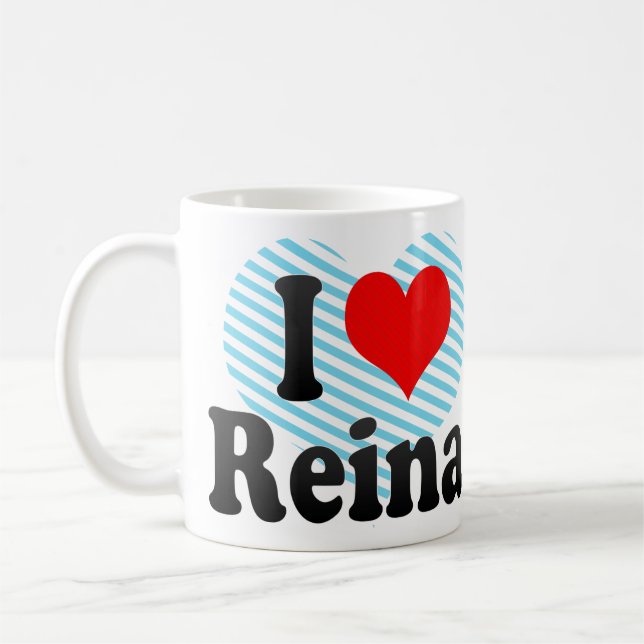I love Reina Coffee Mug (Left)