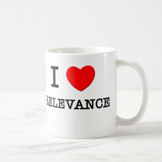 I Love Relevance Coffee Mug (Right)