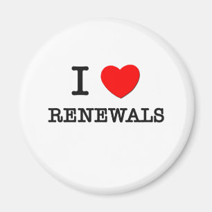 I Love Renewals Magnet