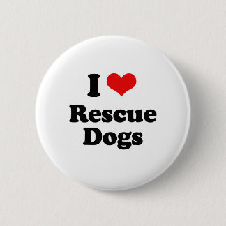 I Love Rescue Dogs 6 Cm Round Badge