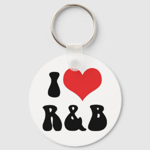 I Love Rhythm & Blues Keychain
