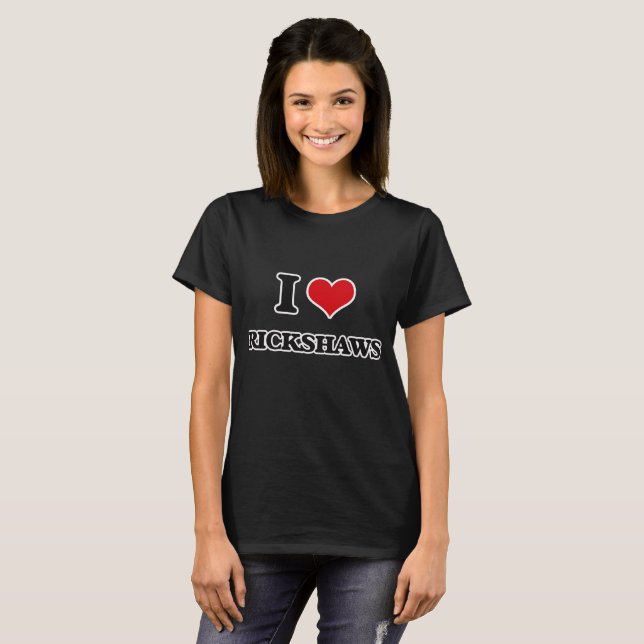 I Love Rickshaws T-Shirt (Front Full)