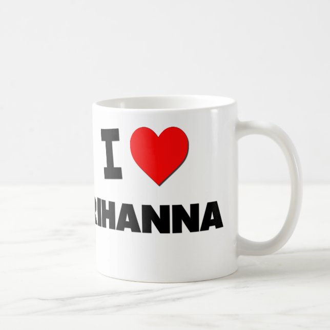 I Love Rihanna Coffee Mug (Right)