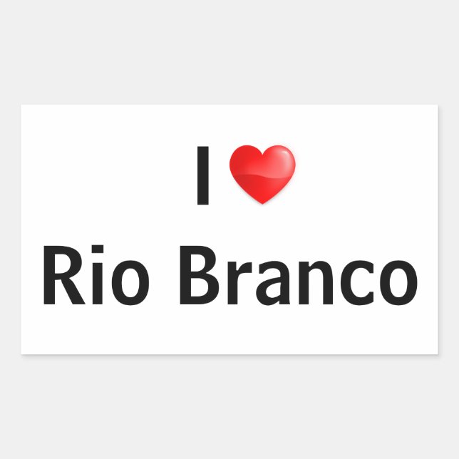I love Rio Branco Rectangular Sticker (Front)