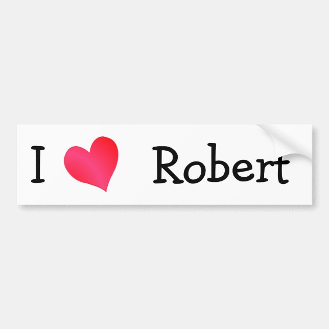 I Love Robert Bumper Sticker (Front)
