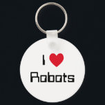 I Love Robots Key Ring<br><div class="desc">"I Love Robots" heart design on great gift ideas.</div>
