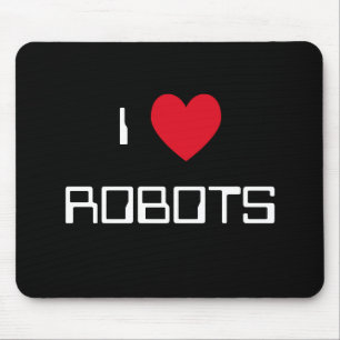 I Love Robots Mousepad