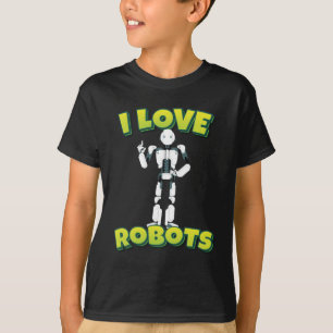 I Love Robots Robotics T-Shirt