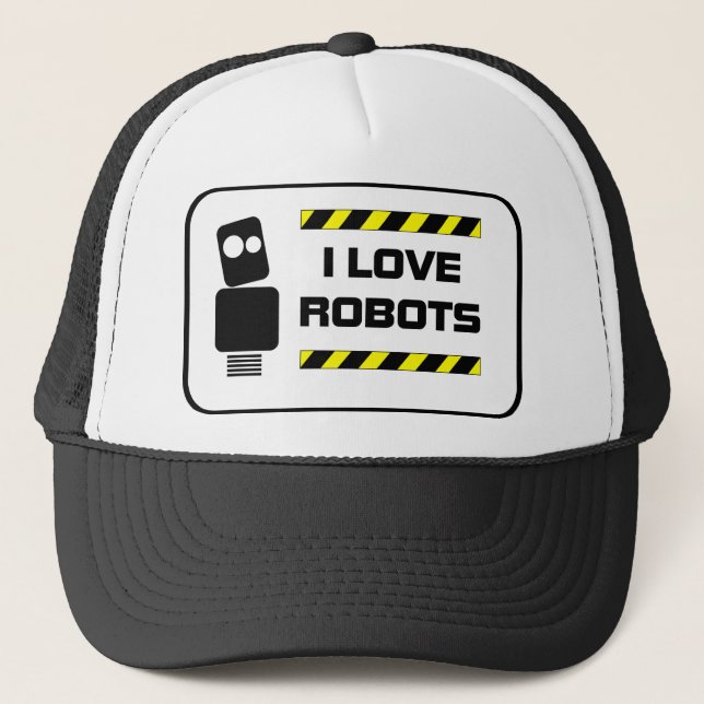I Love Robots Trucker Hat (Front)