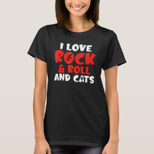I love Rock and Roll and Cats Rocker T-Shirt