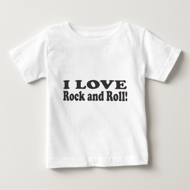 I Love Rock and Roll! Baby T-Shirt (Front)