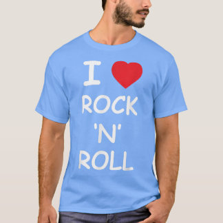I Love Rock and Roll Music Lover Gift Vintage Retr T-Shirt