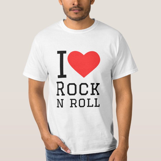 I love rock and roll T-Shirt (Front)