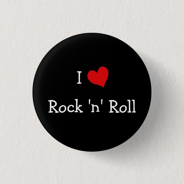 I Love Rock 'n' Roll 3 Cm Round Badge (Front)