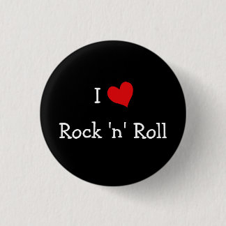 I Love Rock 'n' Roll 3 Cm Round Badge