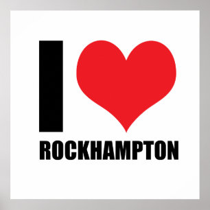 I love Rockhampton Poster