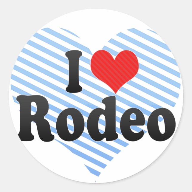 I Love Rodeo Classic Round Sticker (Front)