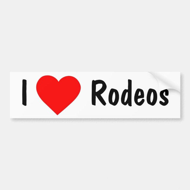 I Love Rodeos Bumper Sticker (Front)