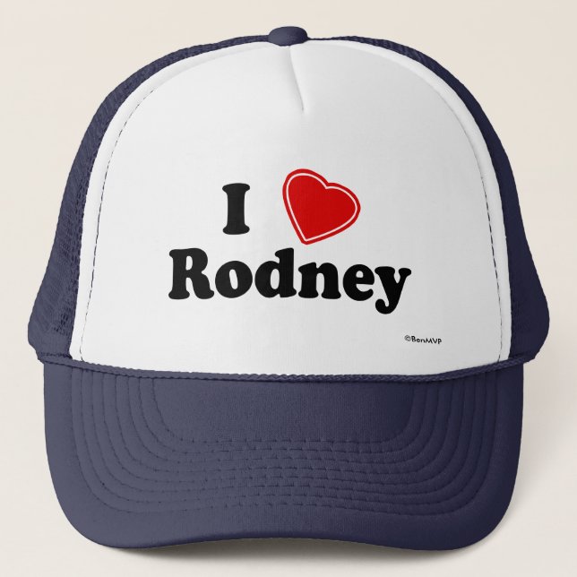 I Love Rodney Trucker Hat (Front)