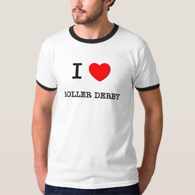 I Love Roller derby T-Shirt (Front)