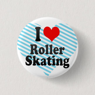 I love Roller Skating 3 Cm Round Badge