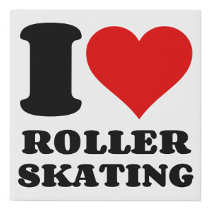 I LOVE ROLLER SKATING FAUX CANVAS PRINT