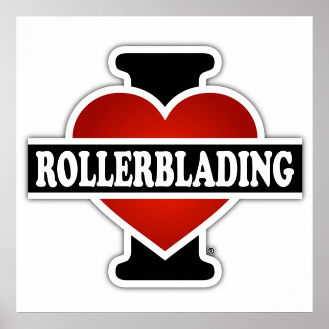 I Love Rollerblading Poster (Front)