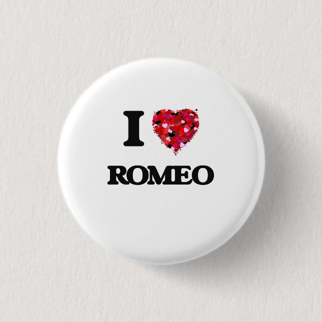 I Love Romeo 3 Cm Round Badge (Front)