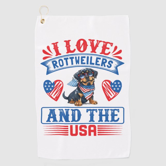 I love Rottweilers and the USA Golf Towel (Front)
