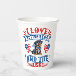 I love Rottweilers and the USA Paper Cups