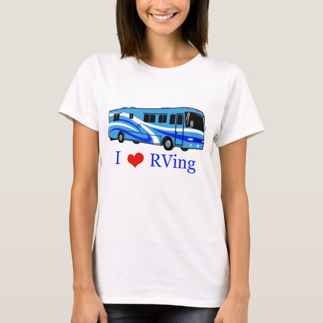 I Love RVing T-Shirt (Front)