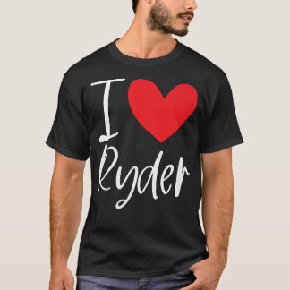 I Love Ryder Name Personalised Boy Man BFF Friend  T-Shirt
