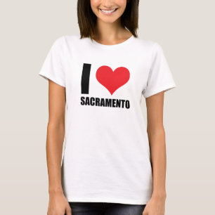 I love Sacramento T-Shirt