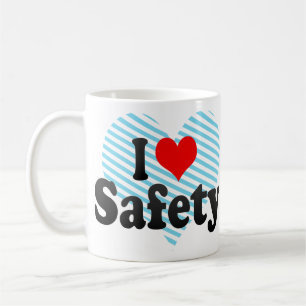 I love Safety Coffee Mug