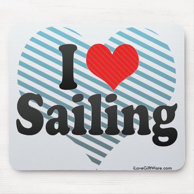 I Love Sailing Mouse Pad (Front)