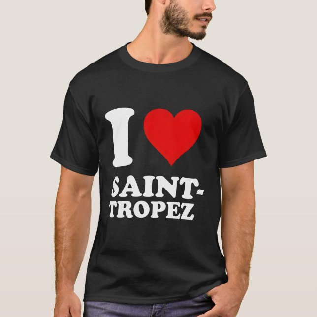 I Love Saint-Tropez T-Shirt (Front)