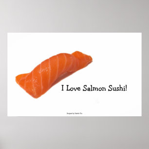 I Love salmon sushi! Poster