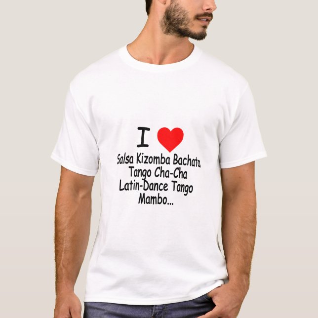 I Love Salsa Kizomba Bachata Tango T-Shirt (Front)